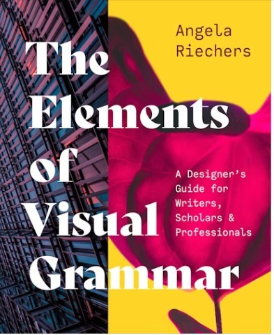 The Elements of Visual Grammar: A Designer's Guide for Writers, Scholars, and Professionals (Skills for Scholars, 10) by Angela Riechers Requirements: .MOBI reader, 144.9 MB