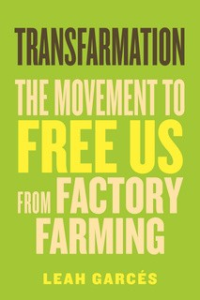 The Movement to Free Us from Factory Farming