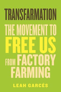 The Movement to Free Us from Factory Farming