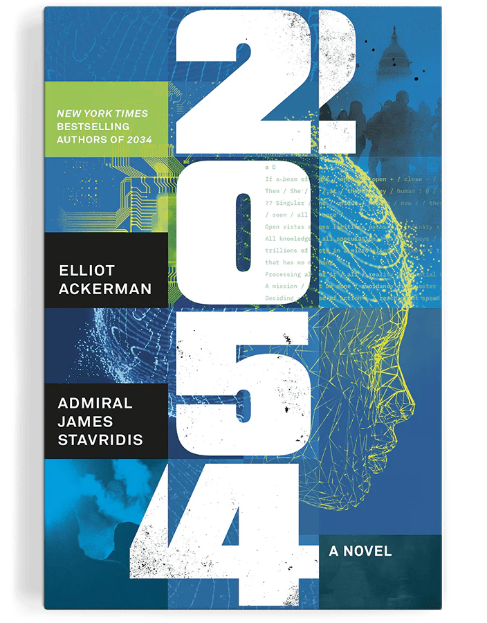 2054: A Novel By Elliot Ackerman, Admiral James Stavridis